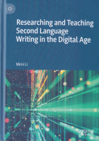 Researching and teaching second language writing in the digital age